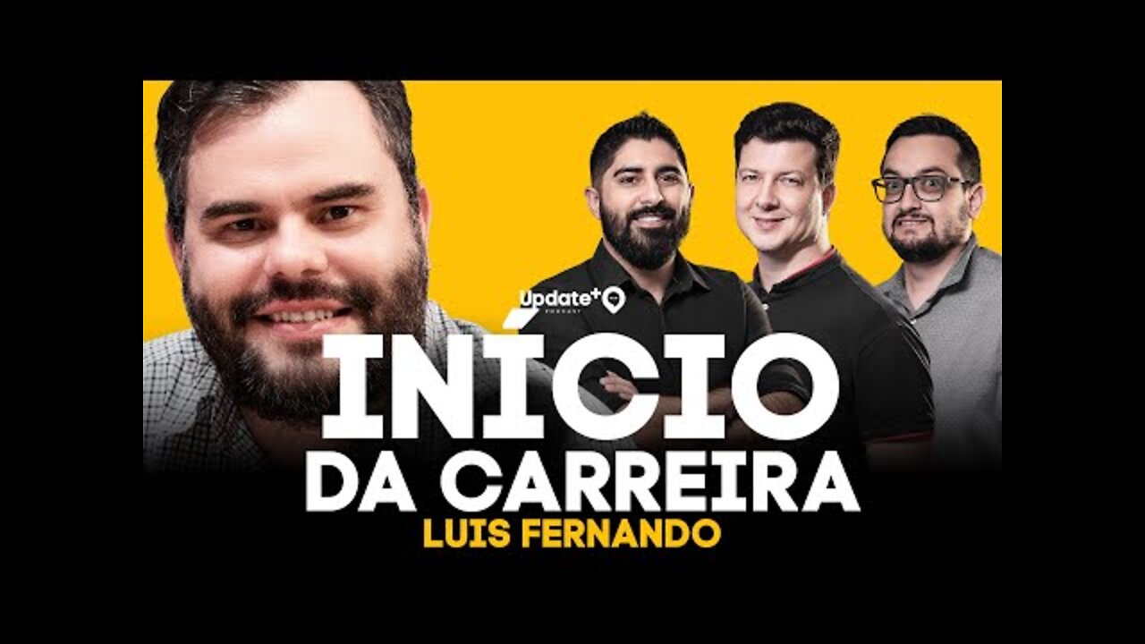 ESTÁGIO É OBRIGATÓRIO? Com Luis Fernando - Update+ #004