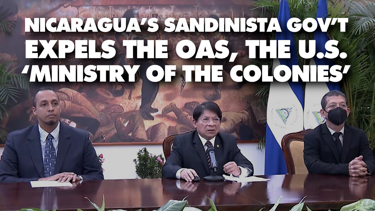 Sandinista Nicaragua expels US 'Ministry of Colonies' OAS, expropriates office for 'Museum of Shame'