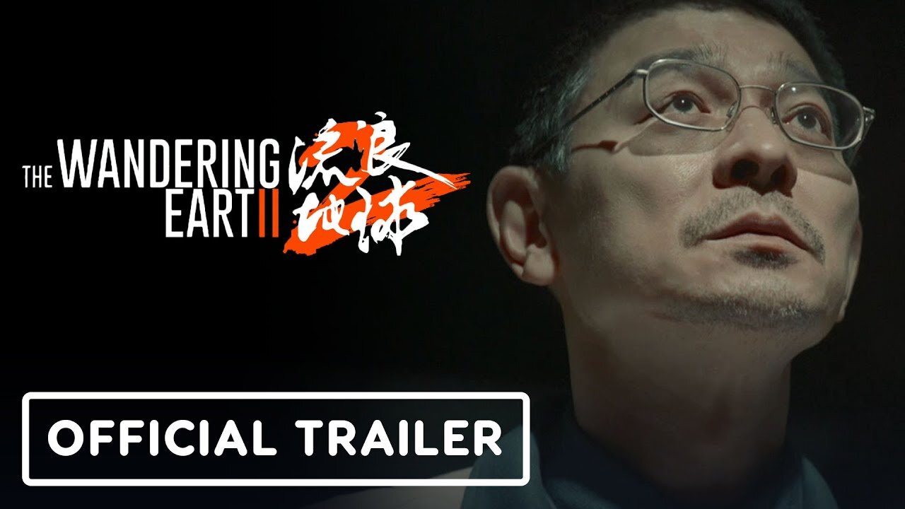 The Wandering Earth 2 - Official International Trailer
