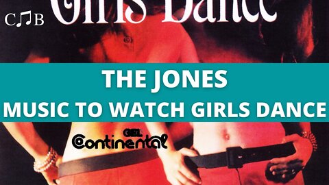 The Jones - Music To Watch Girls Dance