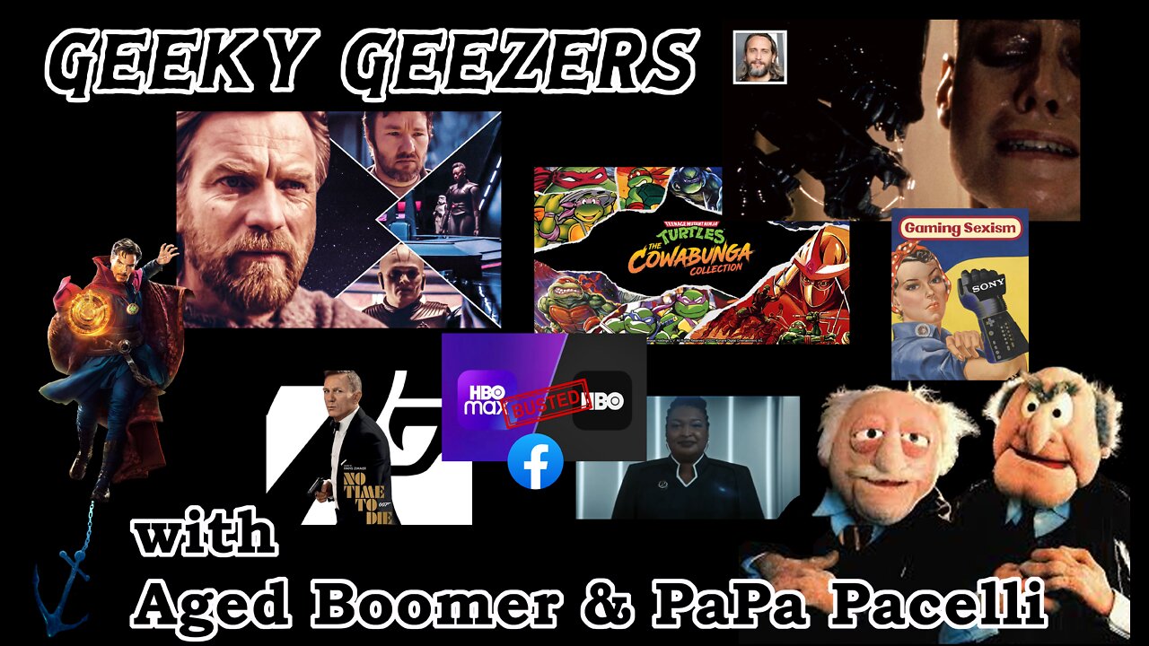 Geeky Geezers - No Time to Die postmortem, Warners lawsuit, TMNT Cowabunga Collection