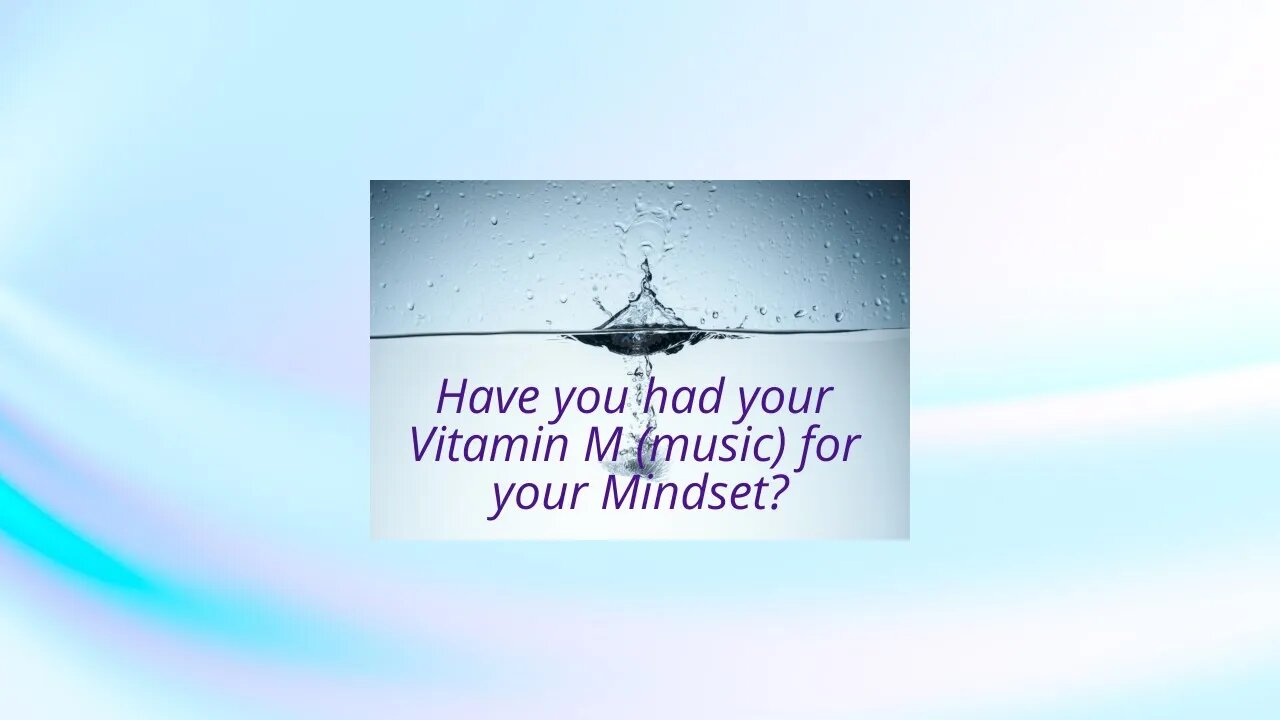 Vitamin M for Mindset and Music