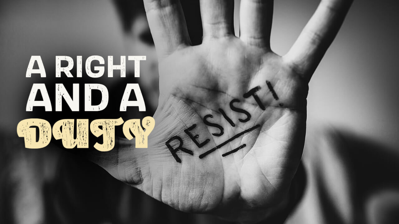 Resistance Should be the First Response, Not the Last