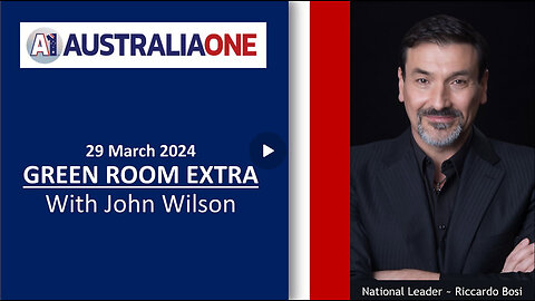 AustraliaOne Party - Green Room Extra with John Wilson (29 March 2024, 8:00pm AEDT)