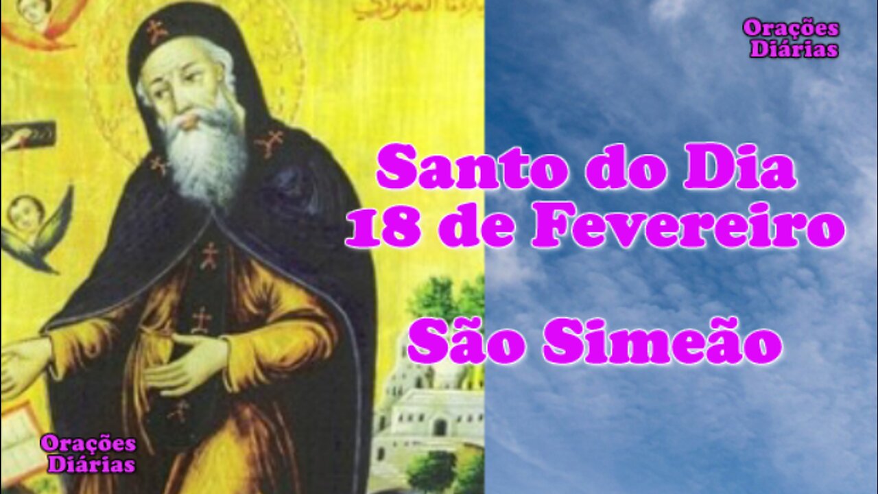 Santo do Dia 18 de Fevereiro, São Simeão