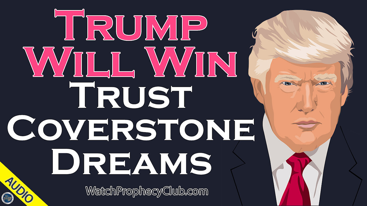 Trump will Win Trust Coverstone Dreams - 11/12/2020