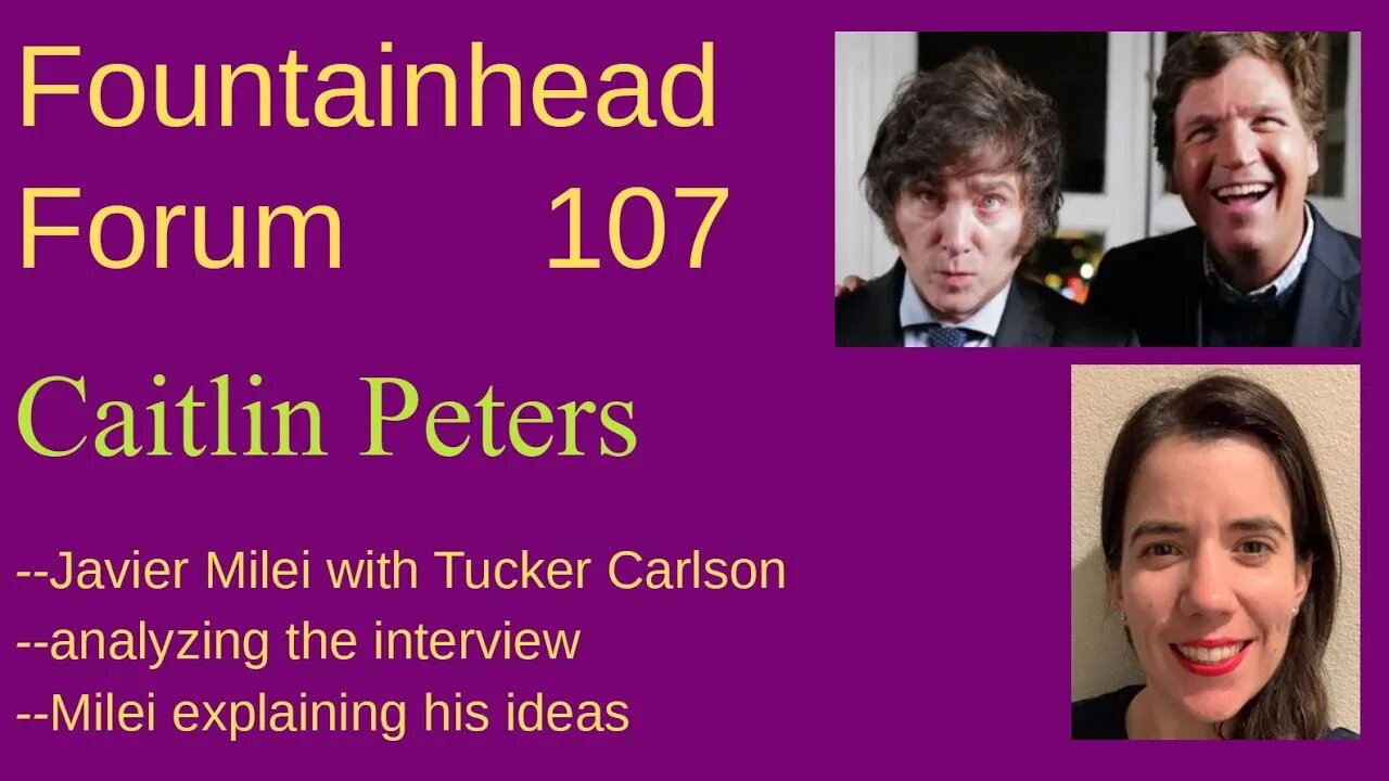 FF-107: Caitlin Peters on Tucker Carlson's interview with Javier Milei