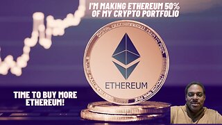 I'm Buying More Ethereum Crypto