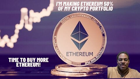 I'm Buying More Ethereum Crypto