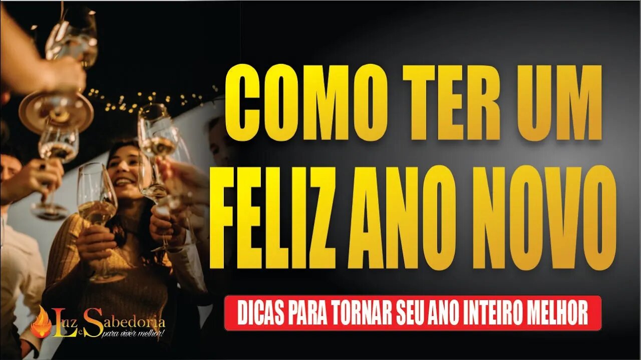 Ano Novo: como ter um feliz ano novo