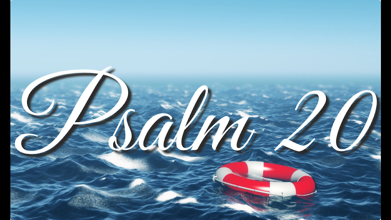Psalm 20 | Music & Ambience