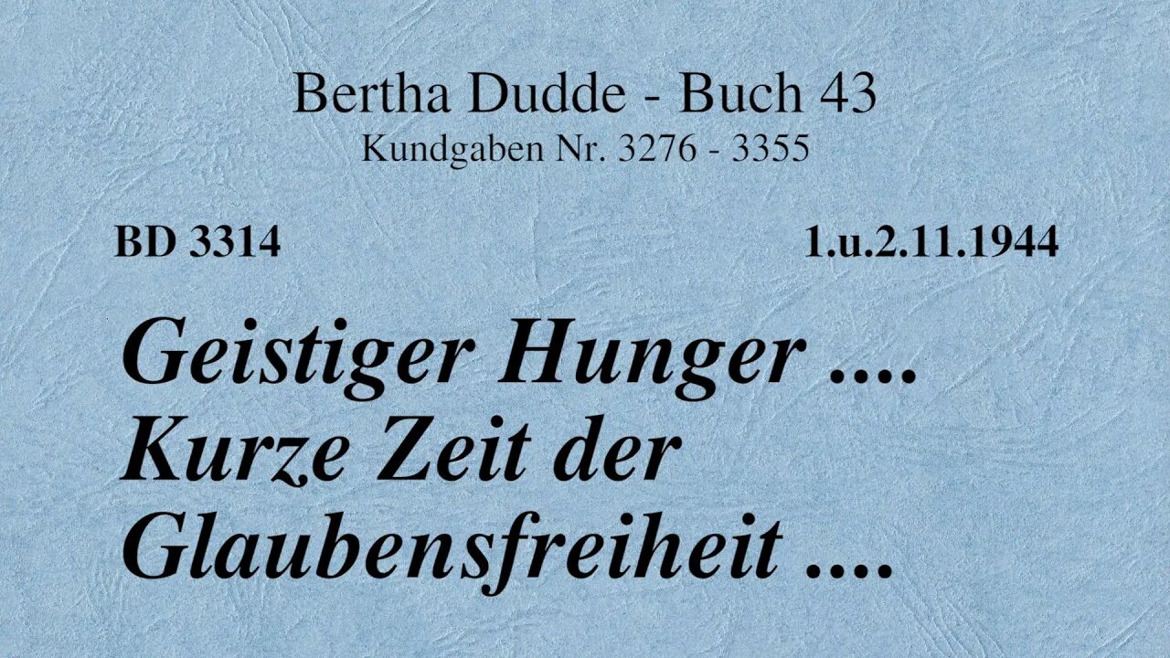 BD 3314 - GEISTIGER HUNGER .... KURZE ZEIT DER GLAUBENSFREIHEIT ....