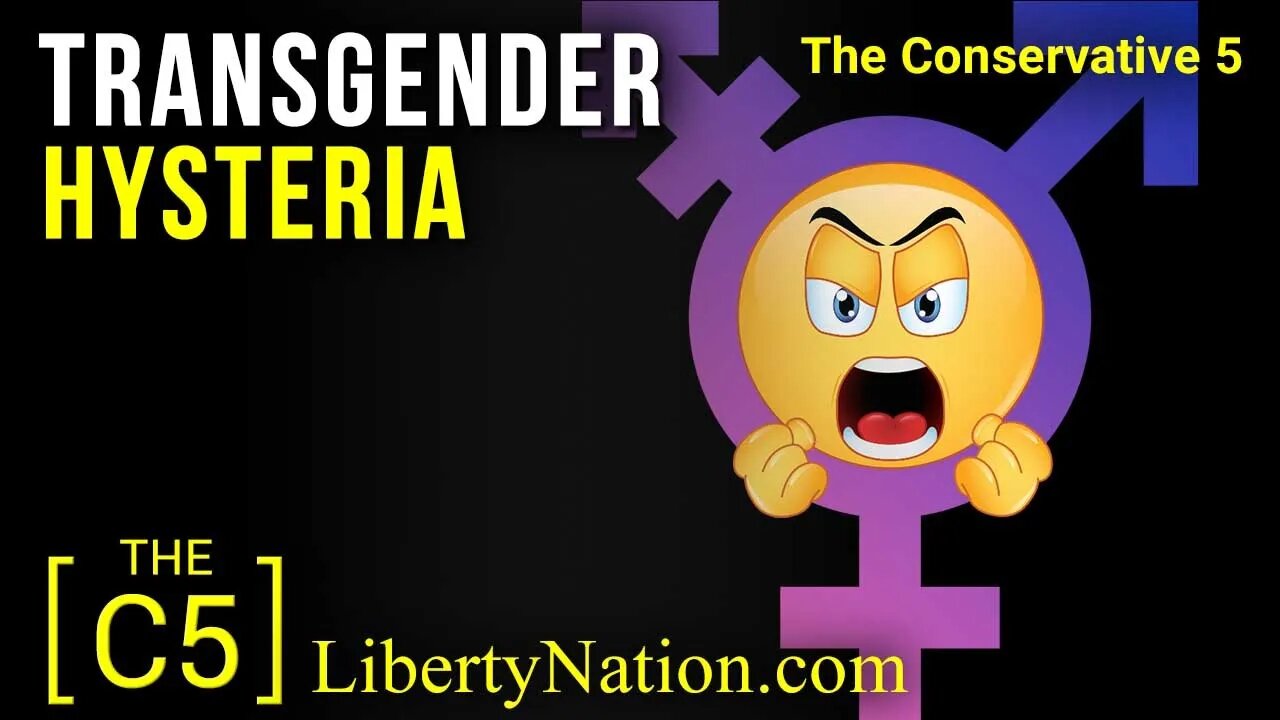 Transgender Hysteria – C5 TV