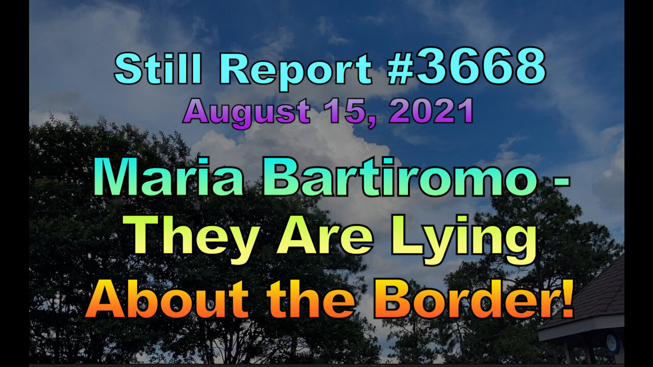 Maria Bartiromo – They Are Lying About Border Crisis, 3668