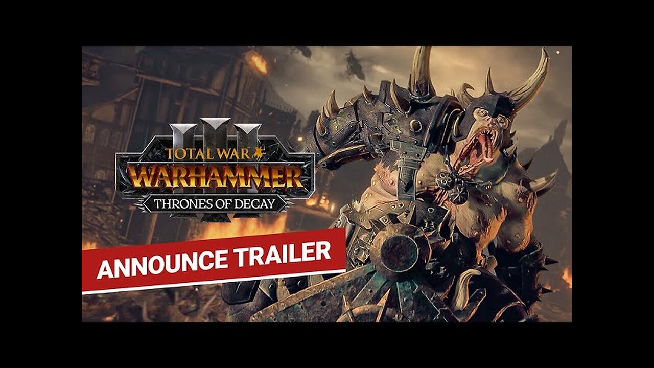 Total War: WARHAMMER III - Thrones of Decay Announce Trailer