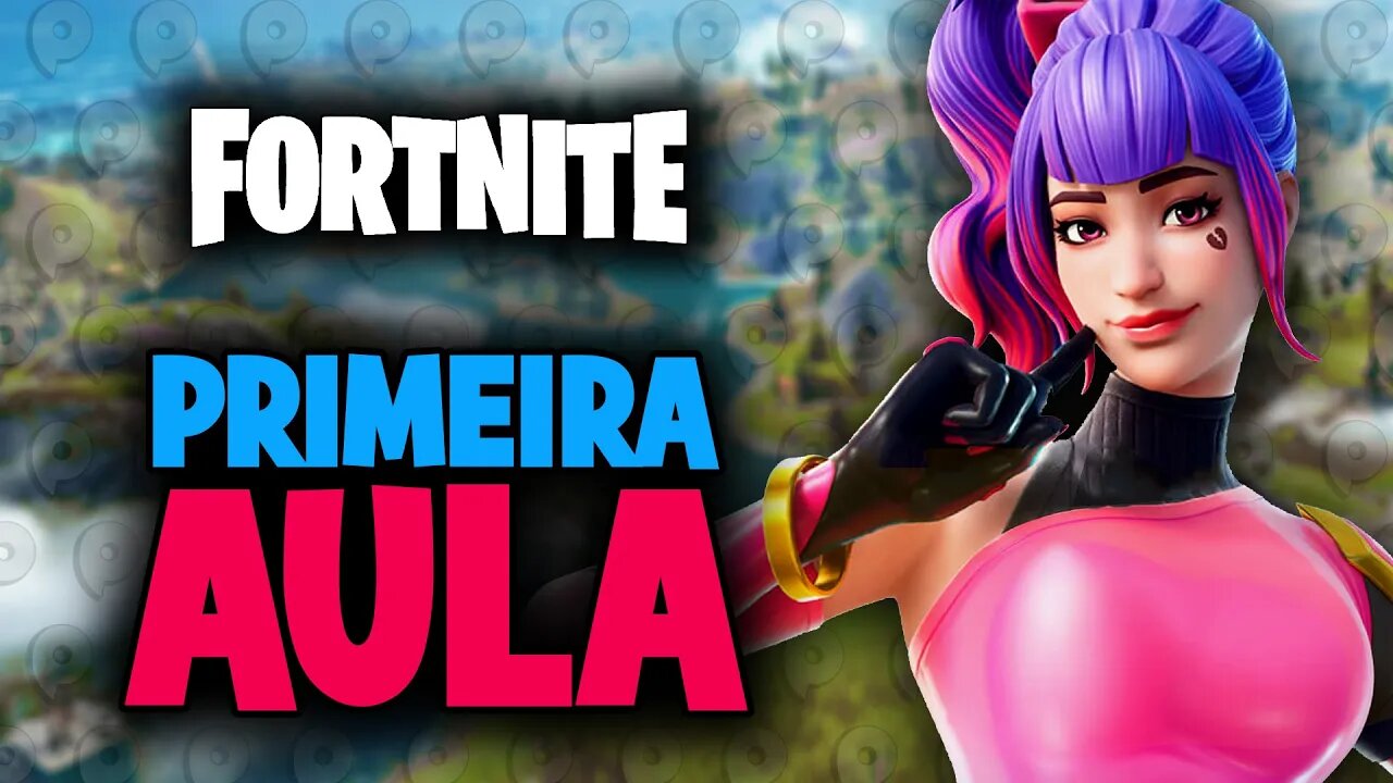 Fortnite - Primeira aula