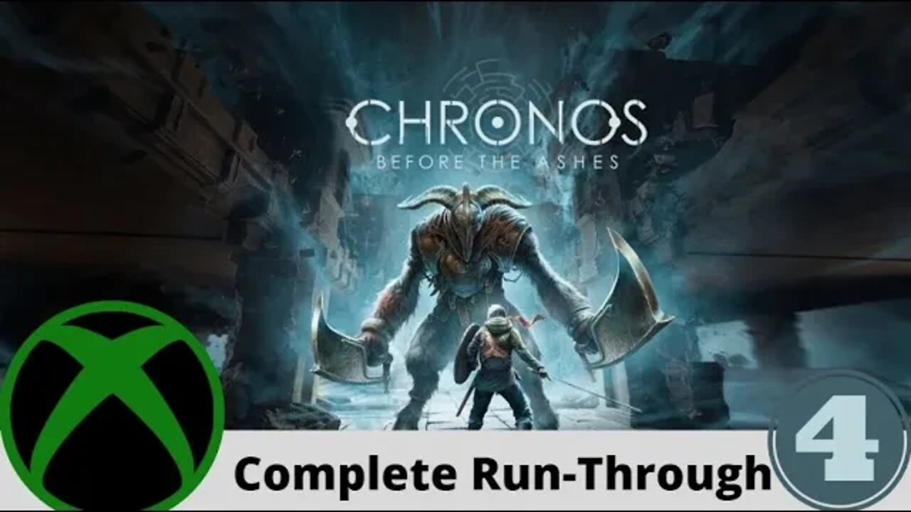 Chronos: Before the Ashes Complete Run-Through #4/9