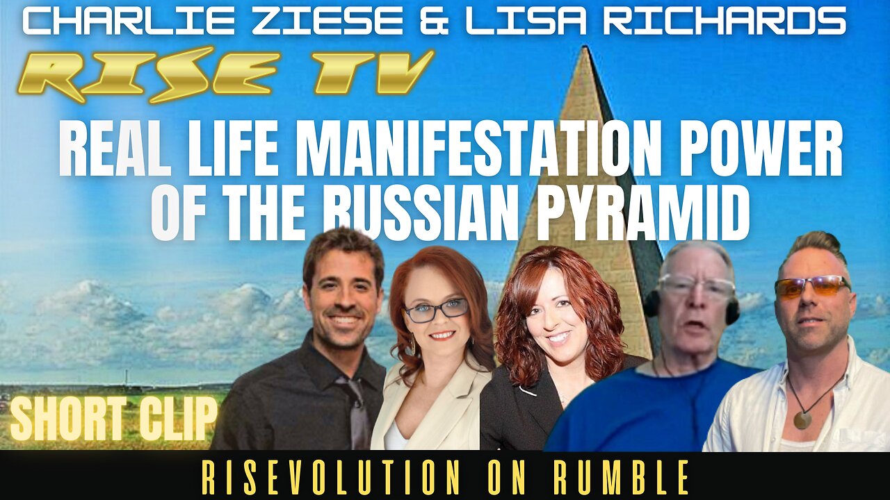 REAL LIFE STORIES OF POWER MANIFESTATION USING RUSSIAN PYRAMIDS W/ CHARLIE ZIESE & LISA RICHARDS