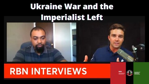 Ukraine War and the Imperialist Left with Jackson Hinkle