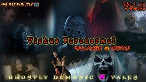 Vishus Paranormal VOL:11 "The Holloween 🎃 Special" #VishusTv 📺