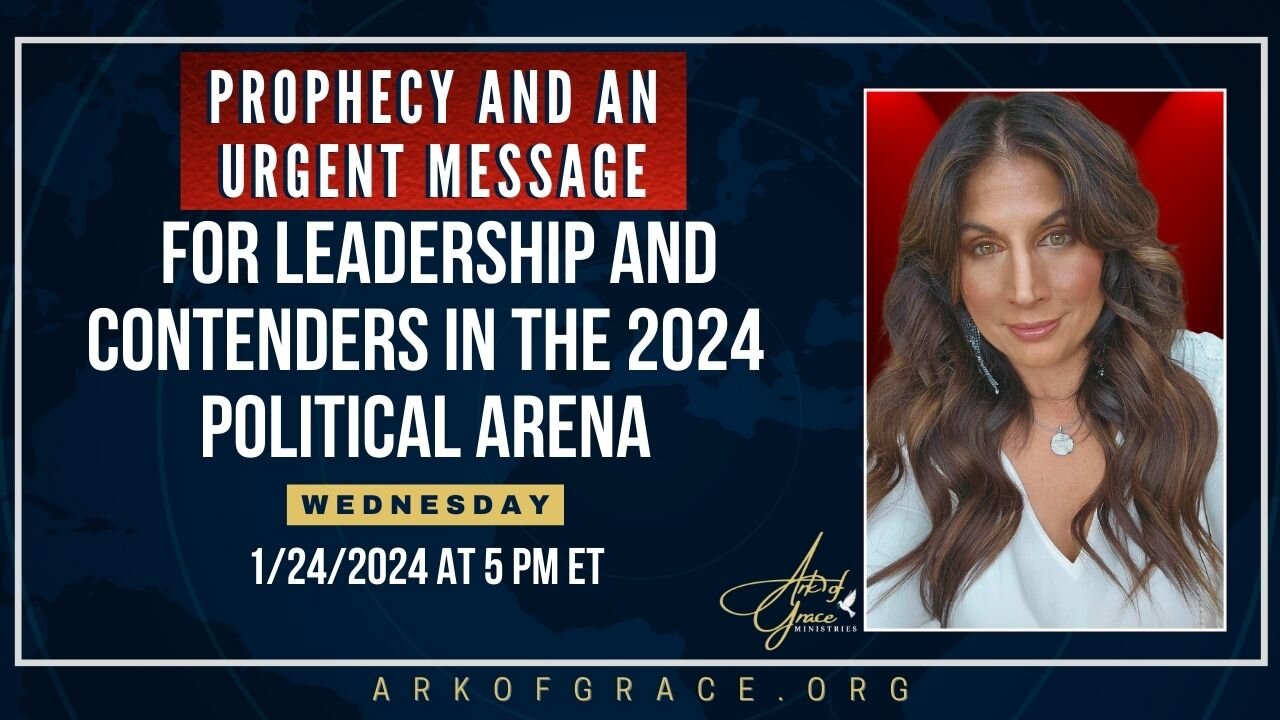 Prophecy and an Urgent Message for Leadership and Contenders in the 2024 Political Arena