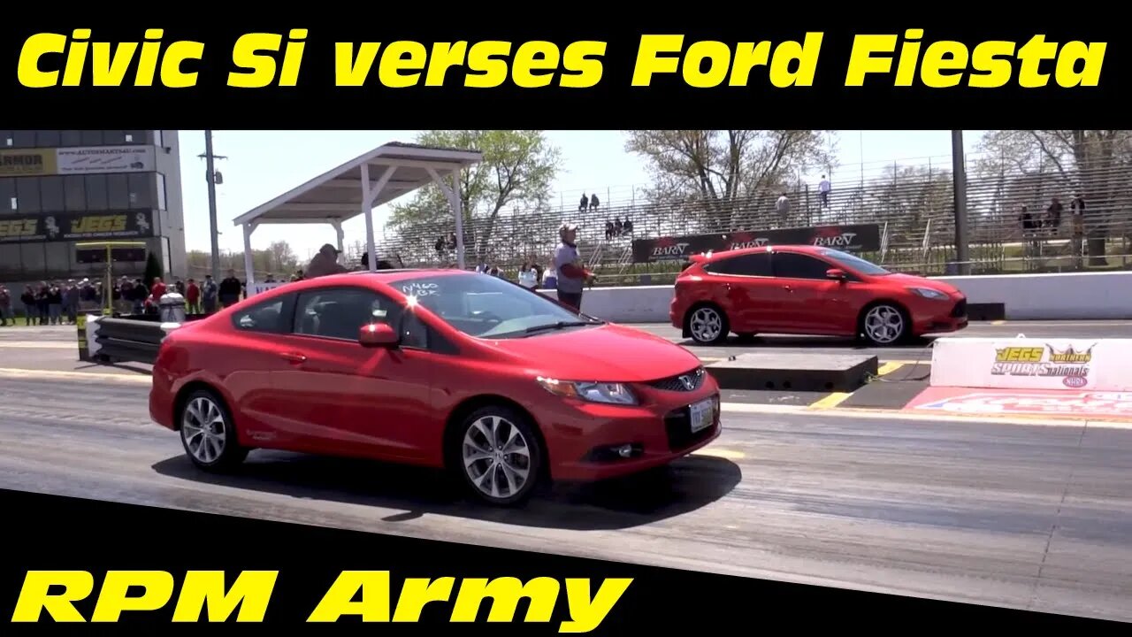 Ford Fiesta Vs Honda Civic Si Drag Racing