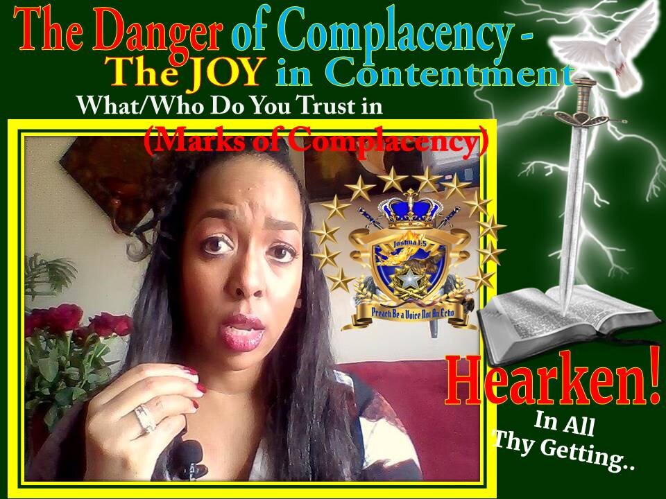 Prophetic Alert "The Markings" The Danger of Complacency; The JOY in Contentment