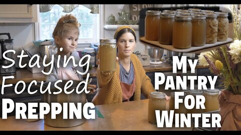 Staying Focused | Prepping My Pantry For Winter! | Prepper Pantry | Prepping Like Grandma | EP 62