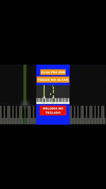 Olha pra mim - Melodia no Teclado