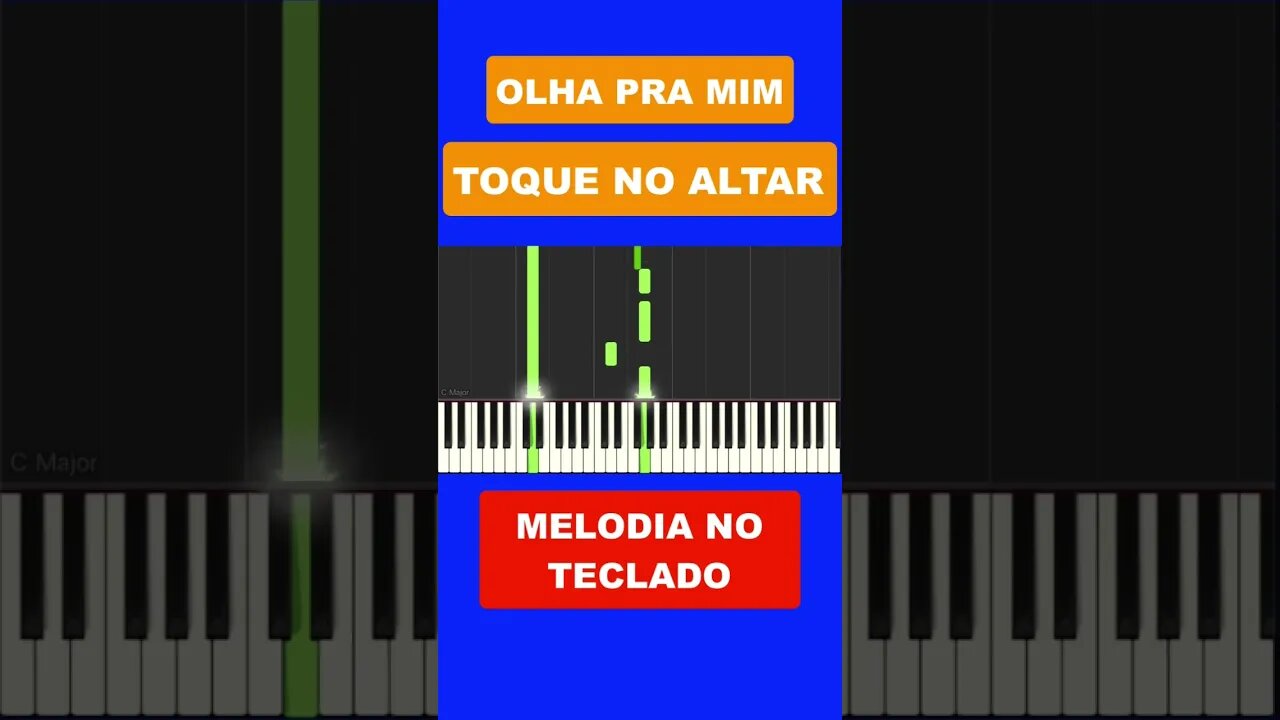 Olha pra mim - Melodia no Teclado