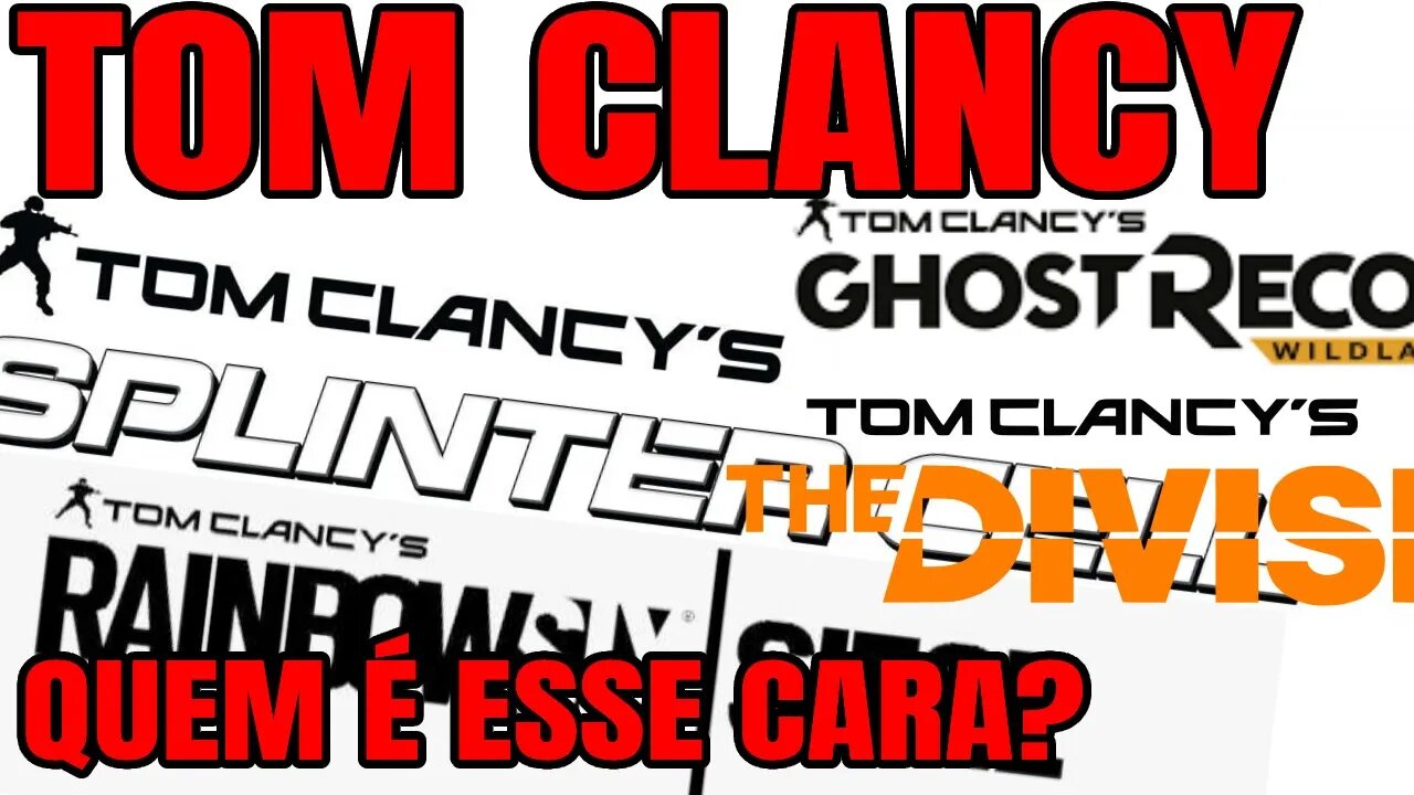 TOM CLANCY - QUEM É ESSE CARA?