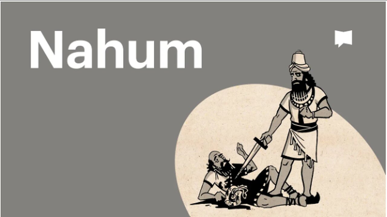 Book of Nahum, Complete Animated Overview