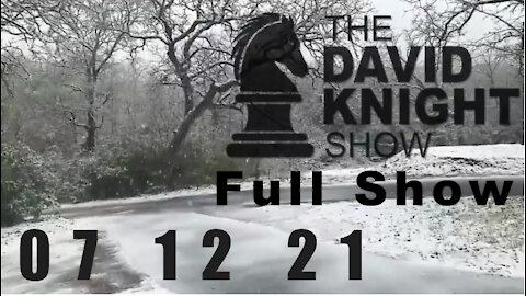 DAVID KNIGHT (Full Show) - 07_12_21 Monday