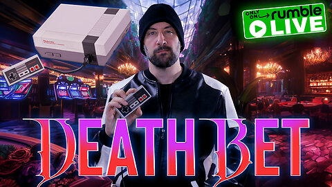 LIVE 9:30pm ET Tuesday 12/10 | DEATH BET: NES NIGHT