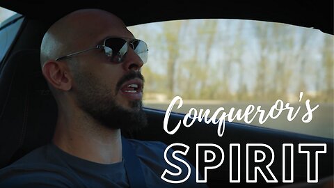 Andrew Tate on The Conqueror's Spirit