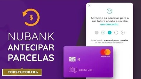 Como Antecipar as Faturas do Seu Cartão Nubank e Ganhar Descontos