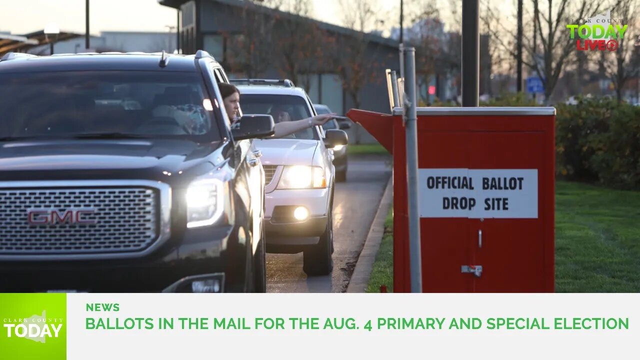 Ballots in the mail for the Aug. 4 primary and special election