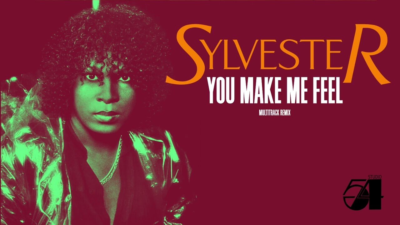 Sylvester - You Make Me Feel (Mighty Real)