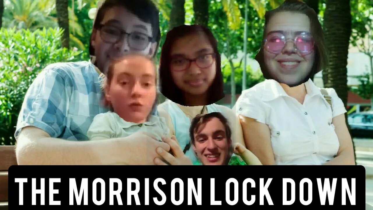 The Morrison Lock Down