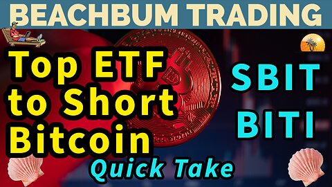 Top ETF to Short Bitcoin | SBIT | Quick Take