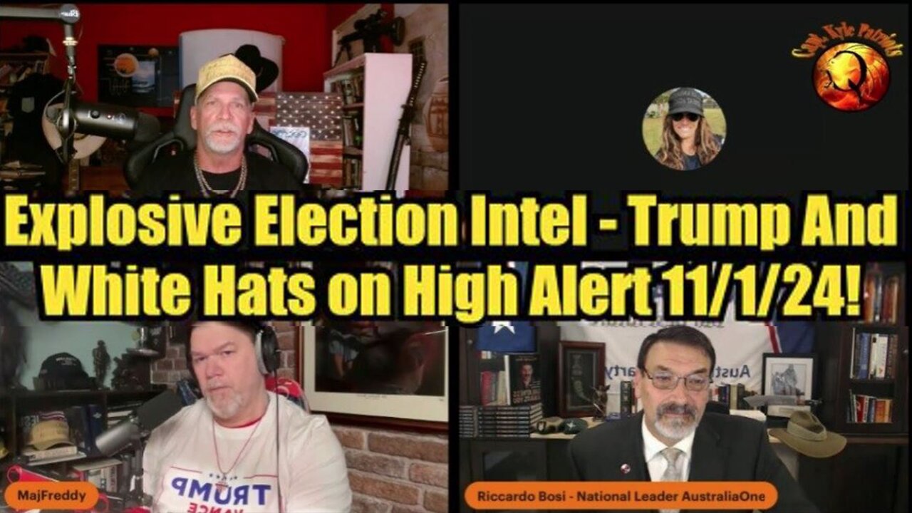 Riccardo Bosi, Capt. Kyle, Kelly: "Explosive Election Intel - Trump and White Hats on High Alert"