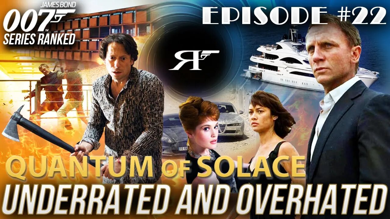 Quantum of Solace | James Bond 007 Movies #RANKED Ep. 22