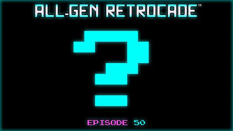 All-Gen Retrocade Ep.50: PUNCH-OUT!!