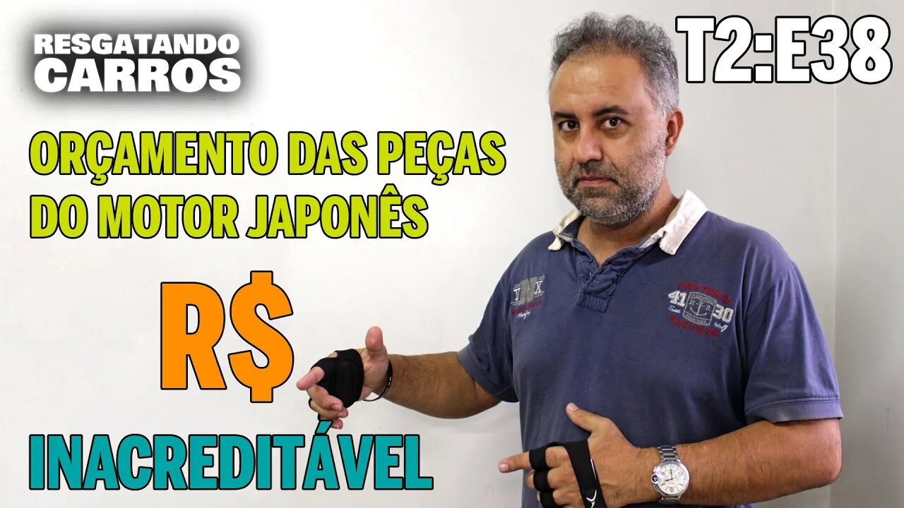 Orçamento das Peças do Motor Japonês "Resgatando Carros" T2:E38