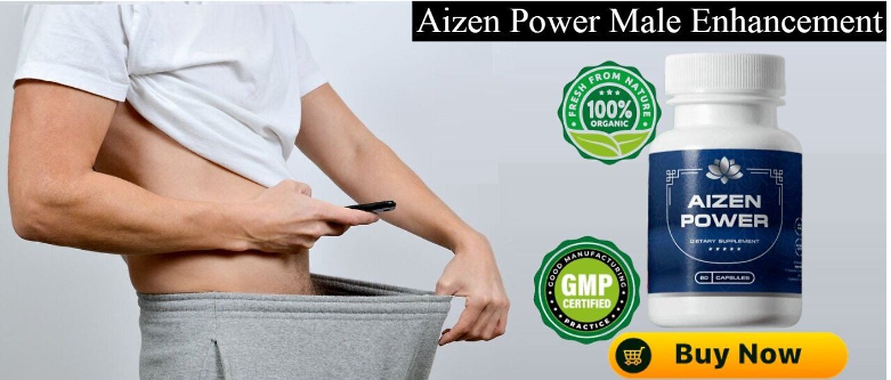 Aizen power supplement that will really help you