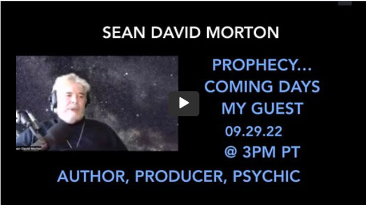 KERRY CASSIDY -SEAN DAVID MORTON: PROPHECY FOR THE COMING DAYS