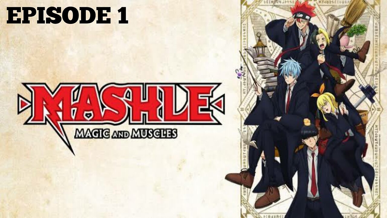 mashle: magic and muscles episode 1