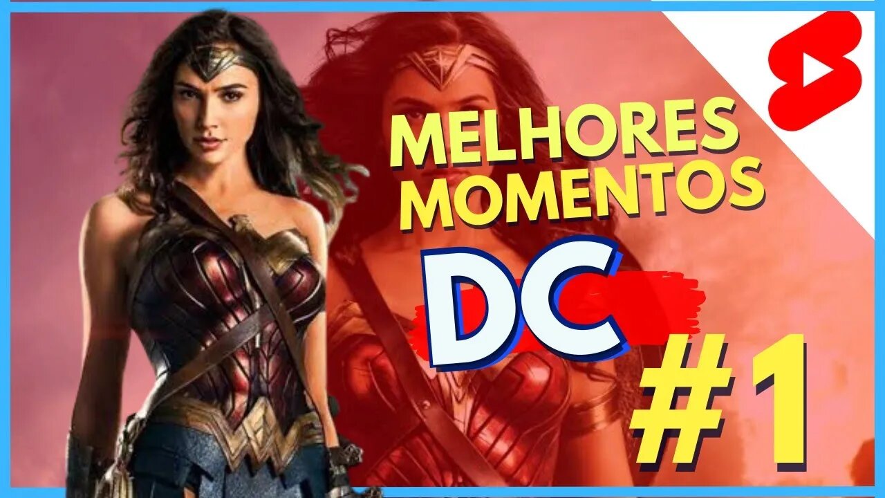 MELHORERS MOMENTOS DA DC NOS CINEMAS - PARTE 1 #shorts