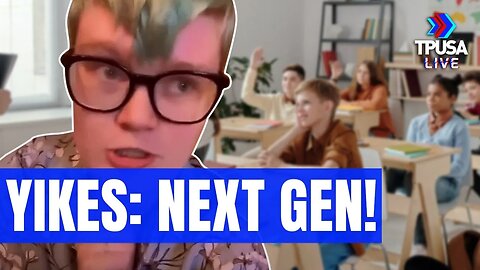YIKES, THE NEXT GENERATION IS BEING EDUCATED BY TEACHERS LIKE THIS: