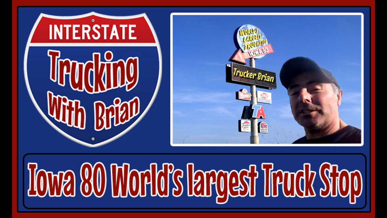 Iowa 80 - World's largest Truckstop